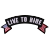 Live To Ride Flag Rocker Patch | Embroidered Patches